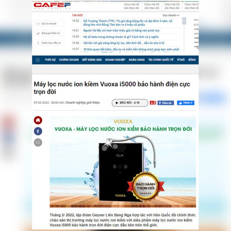 Báo CafeF rầm rộ về dòng sản phẩm mới của tập đoàn Geyser Liên Bang Nga và đối tác Hàn Quốc – Máy lọc nước cao cấp ion kiềm Vuoxa i5000 bảo hành điện cực trọn đời.