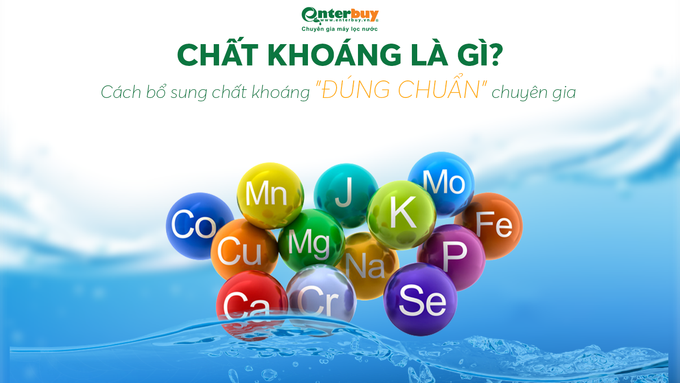 Chất khoáng là gì? cách bổ sung chất khoáng “đúng chuẩn” chuyên gia