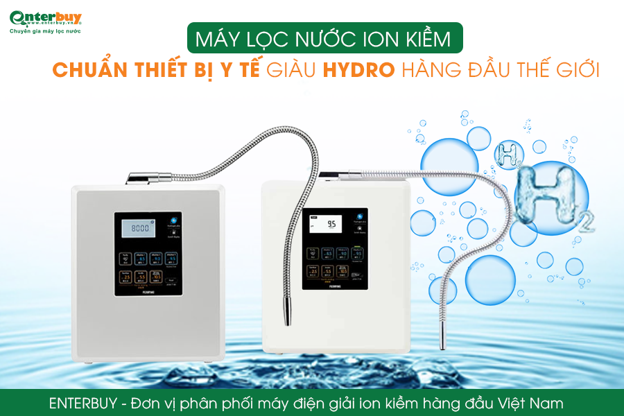 MÁY LỌC NƯỚC ION KIỀM CHUẨN THIẾT BỊ Y