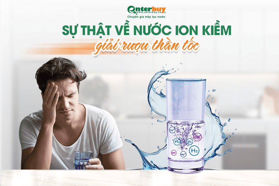 cach-giai-ruou-bang-nuoc-ion-kiem