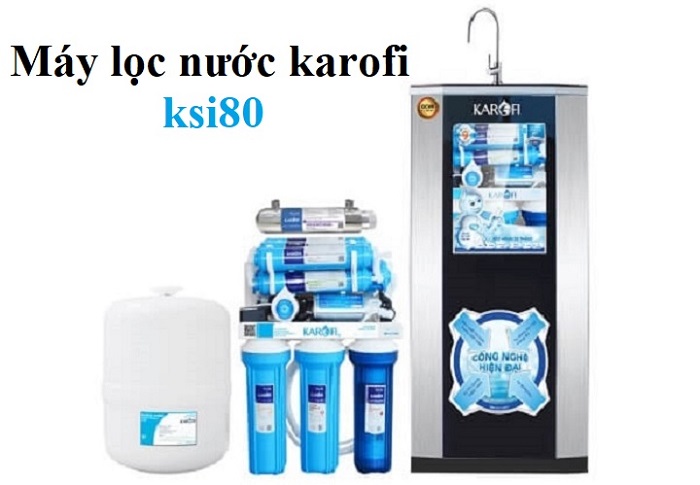 Máy lọc nước Karofi ksi80-a 8 lõi chính hãng
