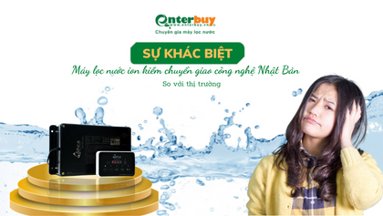 Điều gì tạo nên sự khác biệt của máy tạo nước ion kiềm chuyển giao công nghệ Nhật Bản?