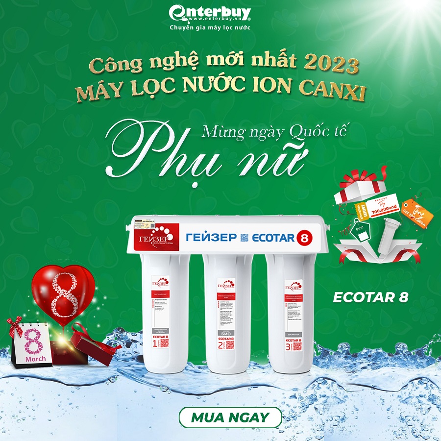 Siêu ngọt ngào khuyến mãi 8-3 khi mua máy lọc nước tại Enterbuy