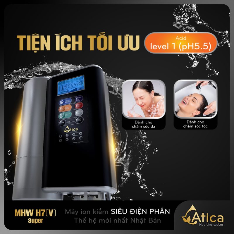 Chế độ nước của máy lọc nước ion kiềm siêu điện phân Atica SUPER MHW-H7(V)