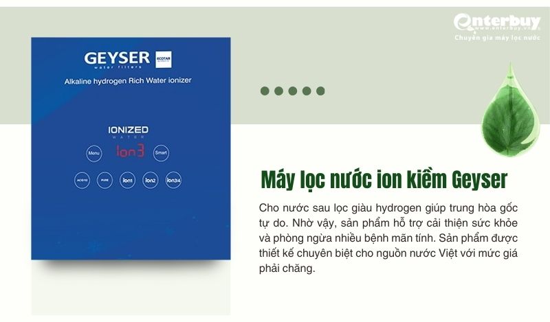 Máy lọc nước ion kiềm Geyser tạo nước ion kiềm giàu hydrogen
