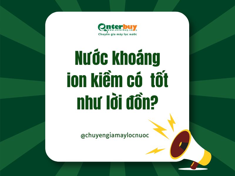 Nước khoáng ion kiềm có thực sự tốt như lời đồn?