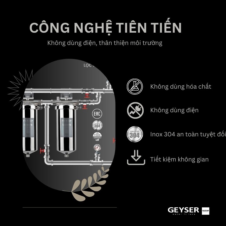 Ưu điểm của lọc tổng đầu nguồn chung cư Geyser Ecotar 2Fs
