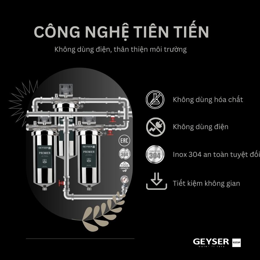 Ưu điểm của lọc tổng đầu nguồn chung cư nước nóng nguội trực tiếp Geyser Ecotar 3Fs