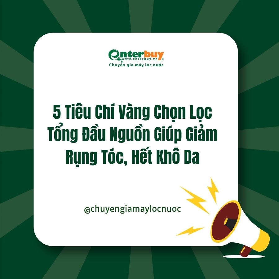 5 tiêu chí vàng chọn lọc tổng đầu nguồn giúp giảm rụng tóc, hết khô da