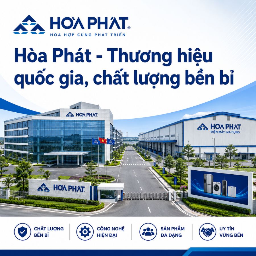 Hòa Phát - Thương hiệu quốc gia, chất lượng bền bỉ
