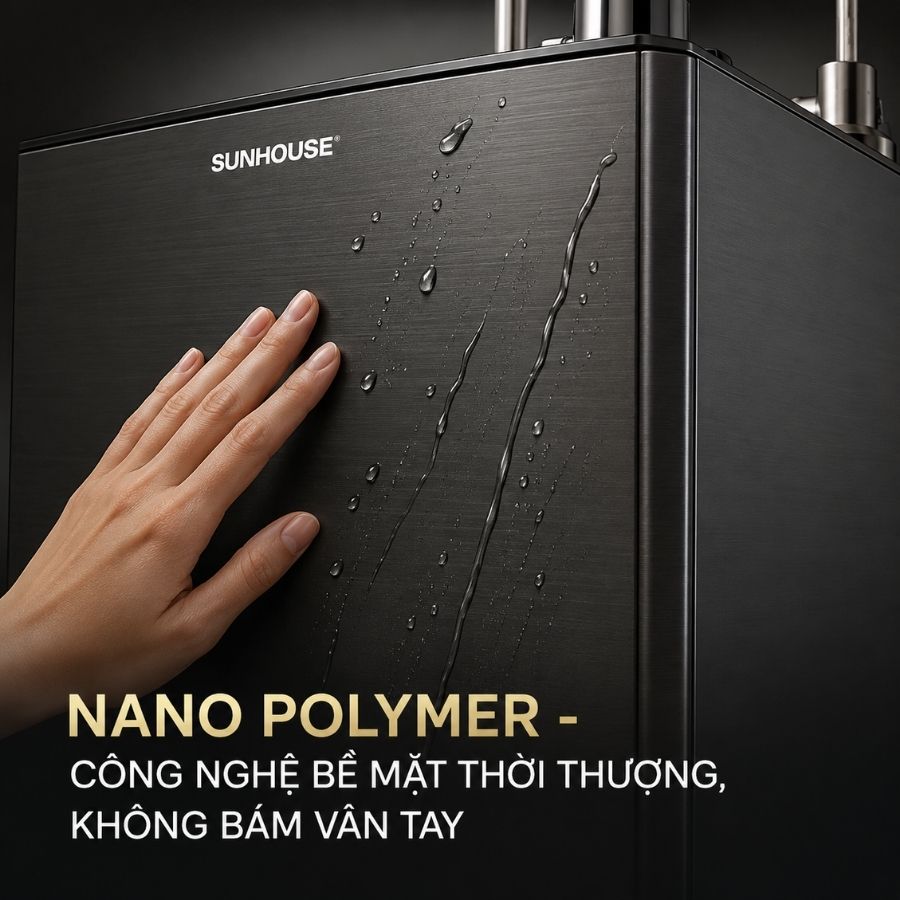 Công nghệ bề mặt Nano Polymer chống bám vân tay và kháng nước