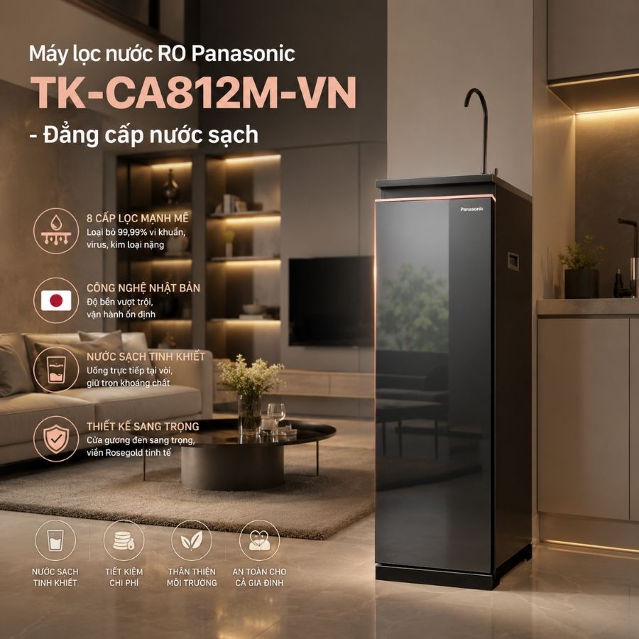 Máy lọc nước RO Panasonic TK-CA812M-VN - Đẳng cấp nước sạch