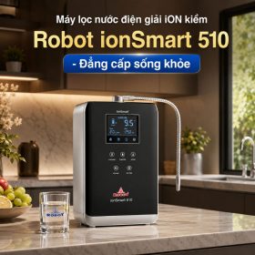 Máy lọc nước điện giải iON kiềm Robot ionSmart 510 dịch vụ VIPCARE