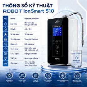 Máy lọc nước điện giải iON kiềm Robot ionSmart 510 dịch vụ VIPCARE